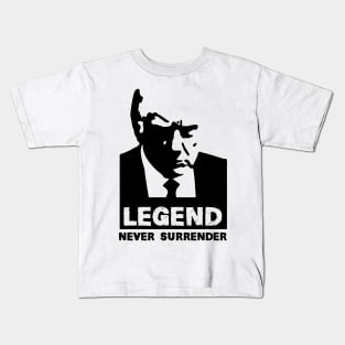 Legend Never Surrender, for trump Kids T-Shirt